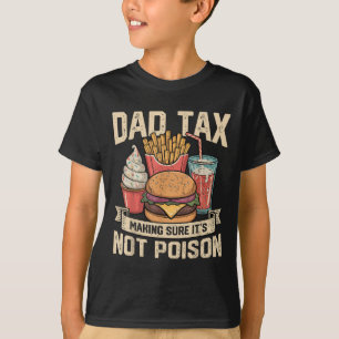 Camiseta Dad Tax Asegurándose de que no sea el Día del Padr