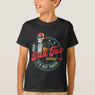 Camiseta Dad Tax Asegurándose de que no sea veneno para hom