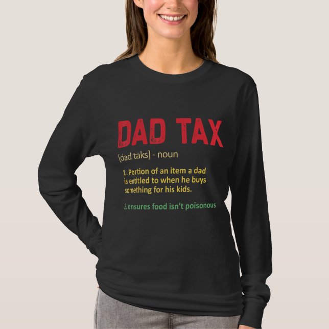Camiseta Dad Tax  Dad Tax Definition Mens Father s Day (Anverso)