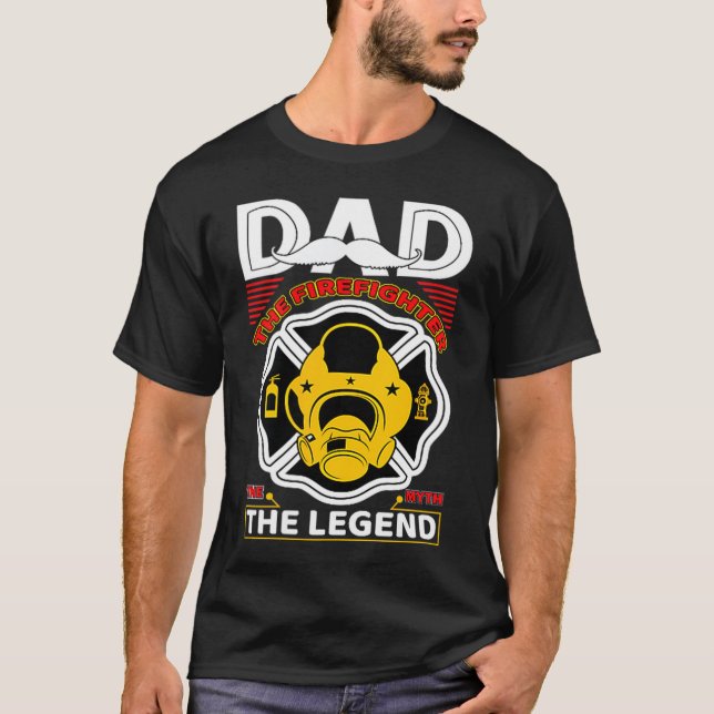 Camiseta Dad The Myth Legend Fireman Gift Proud Firefighter (Anverso)