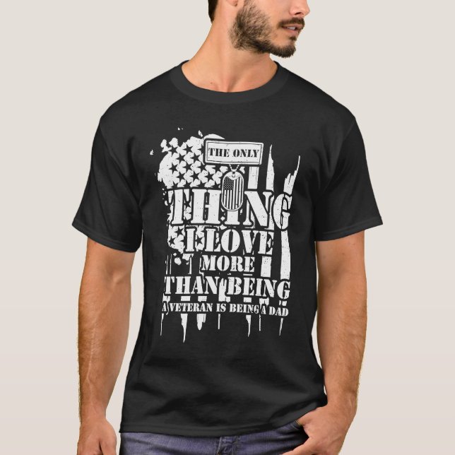 Camiseta Dad The Only Thing I Love More Than Being A Vete   (Anverso)