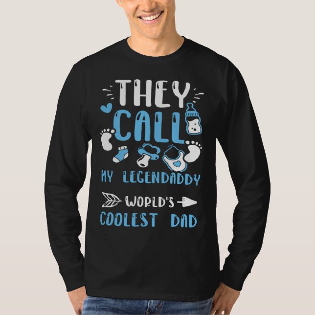 Camiseta Dad They Call My Legendaddy World s Coolest Dad  B (Anverso)