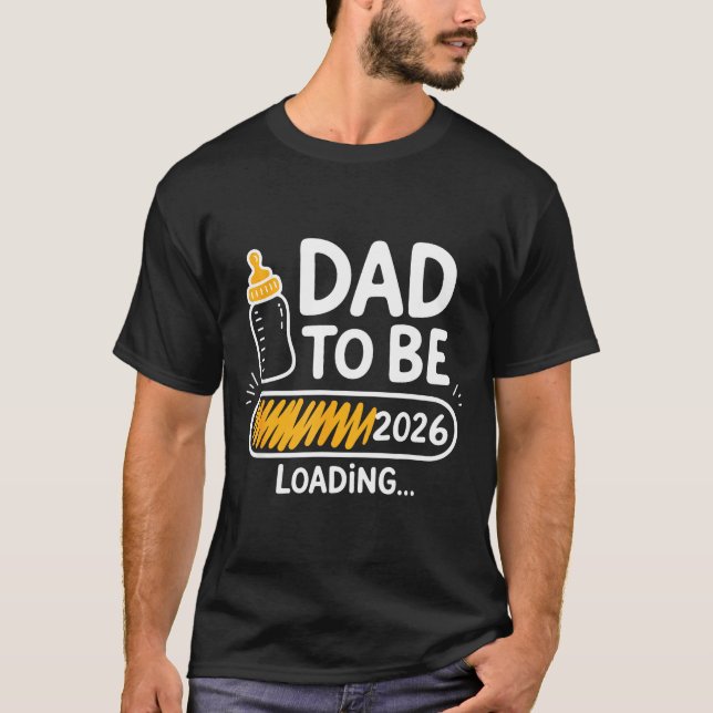 Camiseta Dad To Be 2026 Loading Promoted To Daddy 1st Time  (Anverso)