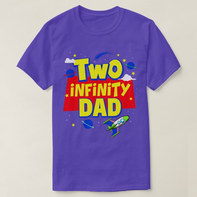 Camiseta Dad Two Infinity And Beyond Birthday Decorations 2 (Diseño del anverso)