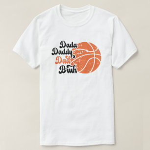 Camiseta Dada Daddy Dad Bruh Basketbal, el día de un padre