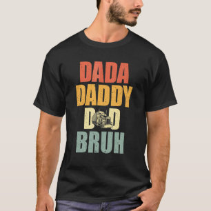 Camiseta Dada Daddy Dad Bruh Camionero Papá Camión Padre Da