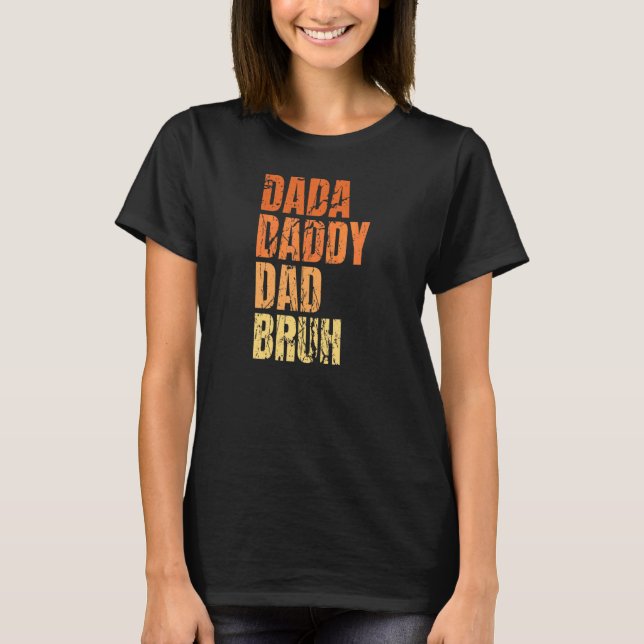Camiseta Dada Daddy Dad Bruh Cita A Papá (Anverso)