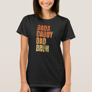 Camiseta Dada Daddy Dad Bruh Cita A Papá