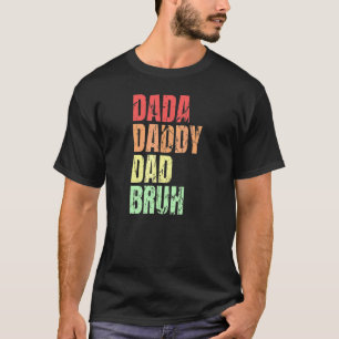 Camiseta Dada Daddy Dad Bruh Cita Para Daddy Mens