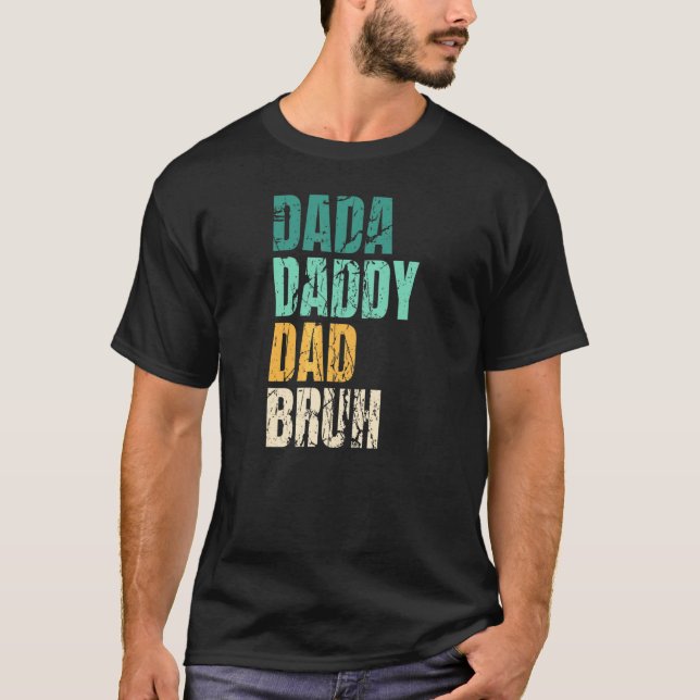 Camiseta Dada Daddy Dad Bruh Dad Mens (Anverso)