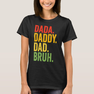 Camiseta Dada Daddy Dad Bruh Daddy Y Mi Hijo Hija Fath
