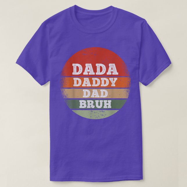 Camiseta Dada Daddy Dad Bruh Día de los Padres Graciosos  (Diseño del anverso)