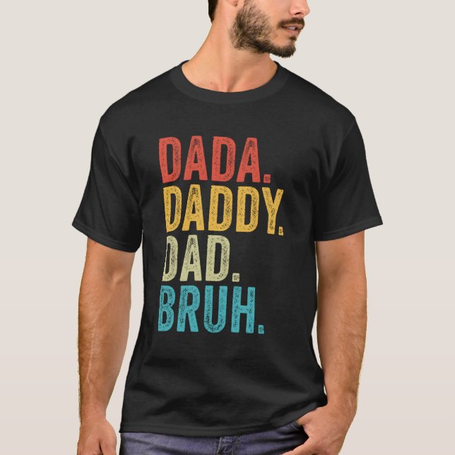 Camiseta Dada Daddy Dad Bruh Día Del Padre (Anverso)