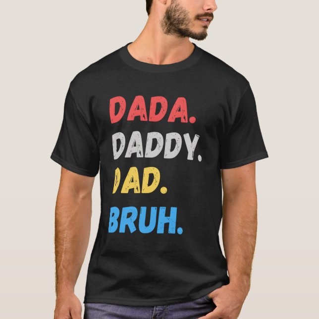 Camiseta Dada Daddy Dad Bruh Día Del Padre (Anverso)