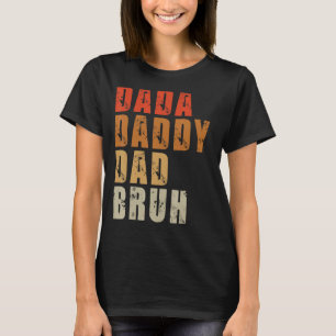 Camiseta Dada Daddy Dad Bruh Día del Padre 2022 Retro Vinta