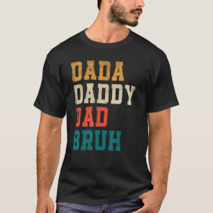 Camiseta Dada Daddy Dad Bruh Día del Padre 2022 Retro Vinta