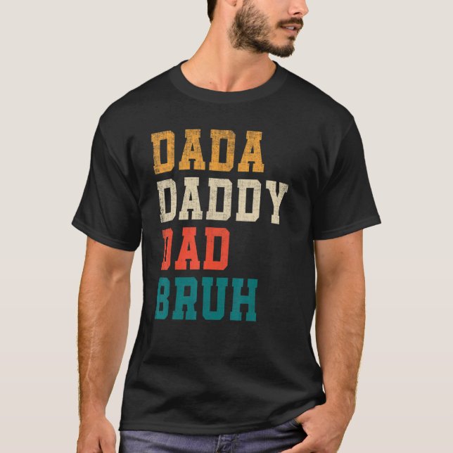 Camiseta Dada Daddy Dad Bruh Día del Padre 2022 Retro Vinta (Anverso)