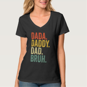 Camiseta Dada Daddy Dad Bruh Día del Padre 4