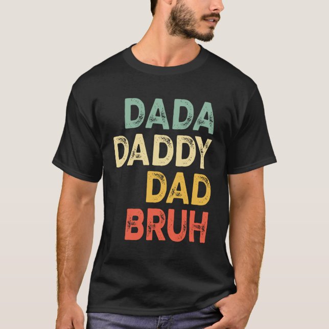 Camiseta Dada Daddy Dad Bruh - Día del Padre de diseño de c (Anverso)