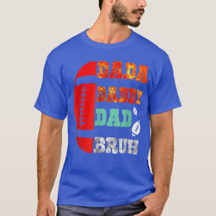 Camiseta Dada Daddy Dad Bruh, Día del Padre de Fútbol