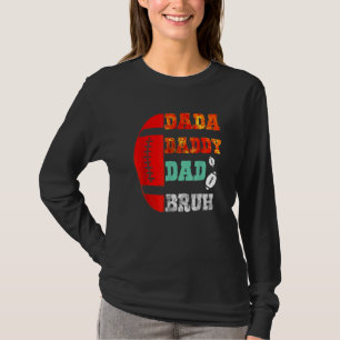 Camiseta Dada Daddy Dad Bruh, Día del Padre de Fútbol