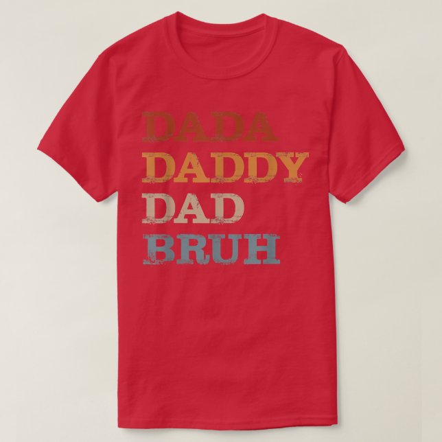 Camiseta Dada Daddy Dad Bruh Día del Padre Funny  (Diseño del anverso)