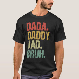 Camiseta Dada Daddy Dad Bruh Día del Padre Padre Padre Vint