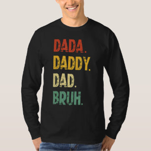 Camiseta Dada Daddy Dad Bruh el día del padre