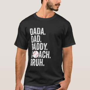 Camiseta Dada Daddy Dad Bruh entrenador de béisbol Guay Pad