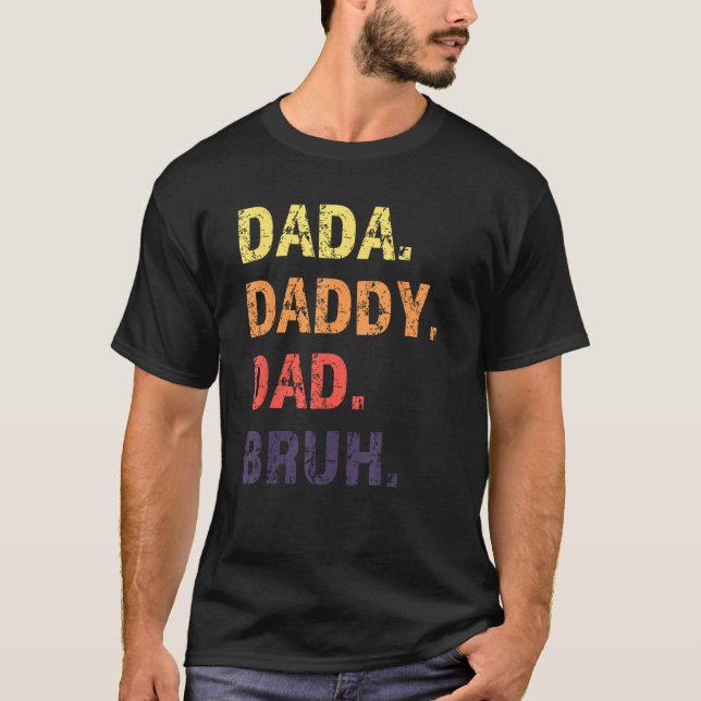 Camiseta Dada Daddy Dad Bruh Father s Day (Anverso)