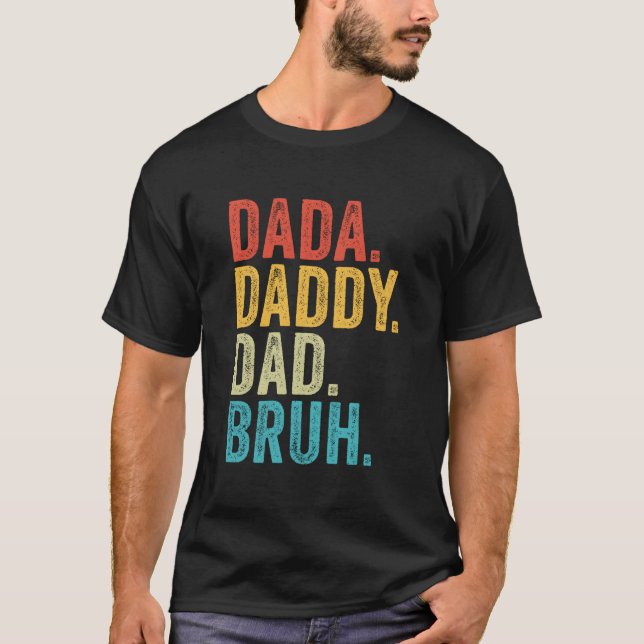Camiseta Dada Daddy Dad Bruh Father'S Day (Anverso)