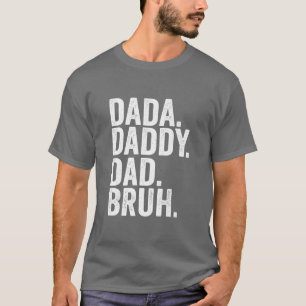 Camiseta Dada Daddy Dad Bruh Fathers Day 2022 Premium T-Shi