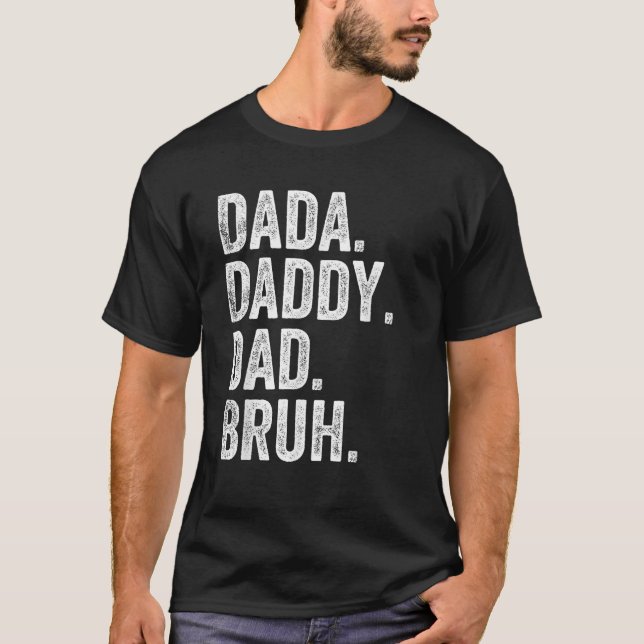 Camiseta Dada Daddy Dad Bruh Fathers Day Funny (Anverso)