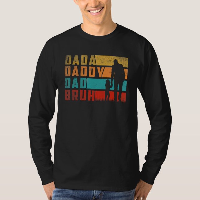 Camiseta Dada Daddy Dad Bruh Fathers Day Funny Father and S (Anverso)