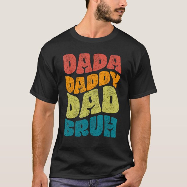 Camiseta Dada Daddy Dad Bruh Fathers Day Groovy (Anverso)
