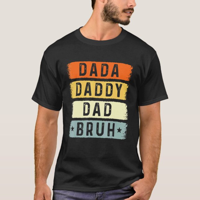 Camiseta Dada Daddy Dad Bruh Fathers Day Retro Family (Anverso)