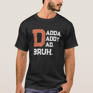 Camiseta Dada Daddy Dad Bruh Fathers Day Vintage Funny