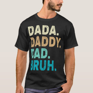 Camiseta Dada Daddy Dad Bruh Fathers Day Vintage Funny Fat