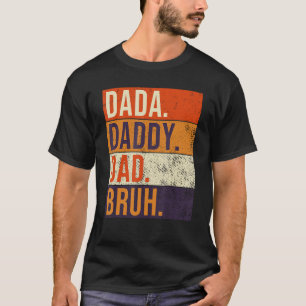 Camiseta Dada Daddy Dad Bruh Gracioso padre retro vintage D