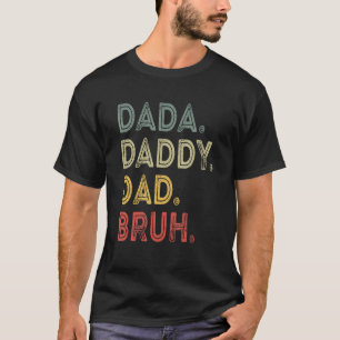 Camiseta Dada Daddy Dad Bruh Happy Fathers Day 2023 Retro V