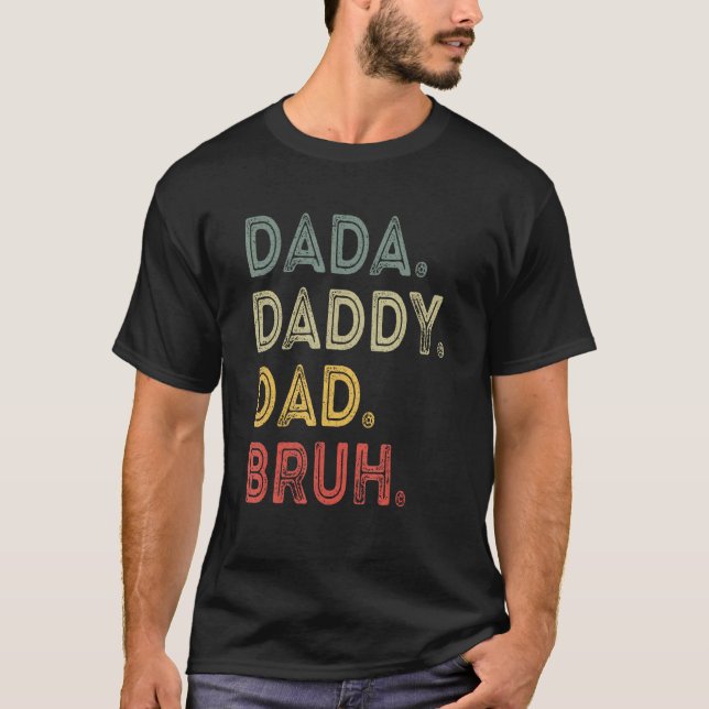 Camiseta Dada Daddy Dad Bruh Happy Fathers Day 2023 Retro V (Anverso)