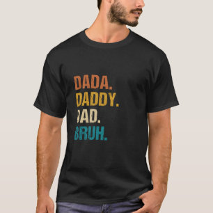 Camiseta Dada Daddy Dad Bruh hijo gracioso padre hijo de pa