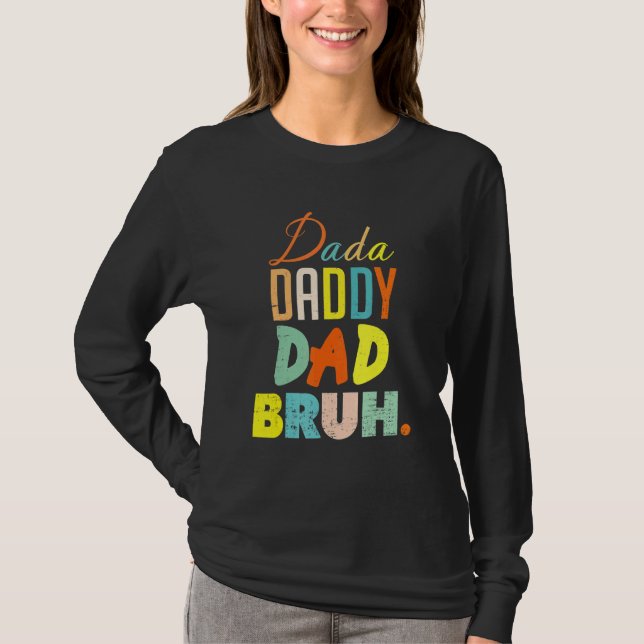 Camiseta Dada Daddy Dad Bruh, hijo y padre del Día del Padr (Anverso)