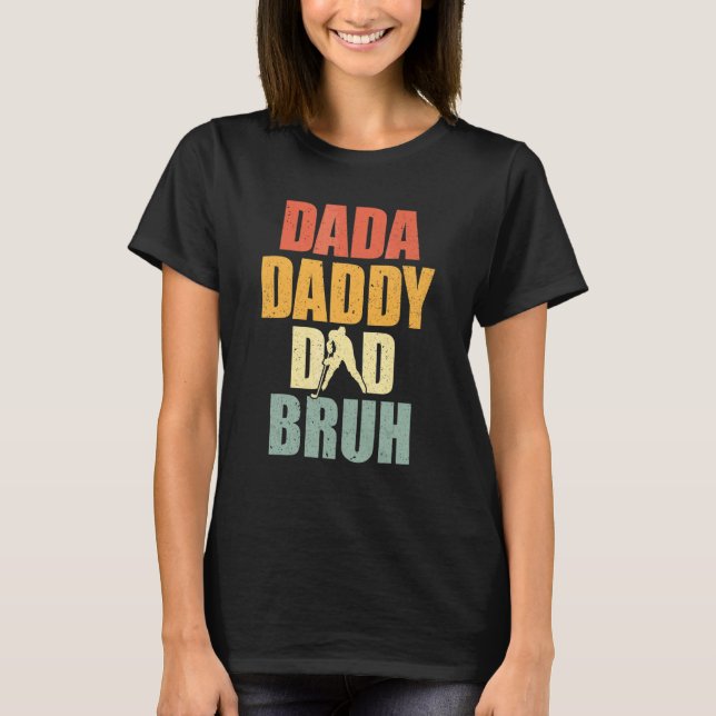 Camiseta Dada Daddy Dad Bruh Hockey Papá Día del Padre Depo (Anverso)