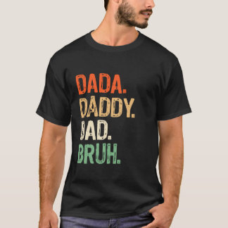 Camiseta Dada Daddy Dad Bruh Hombres Abuelo Funny Día del P