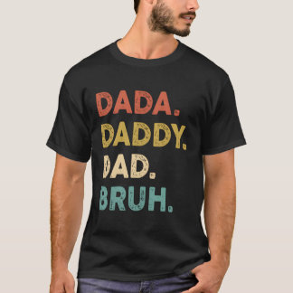 Camiseta Dada Daddy Dad Bruh Humor Fathers Day