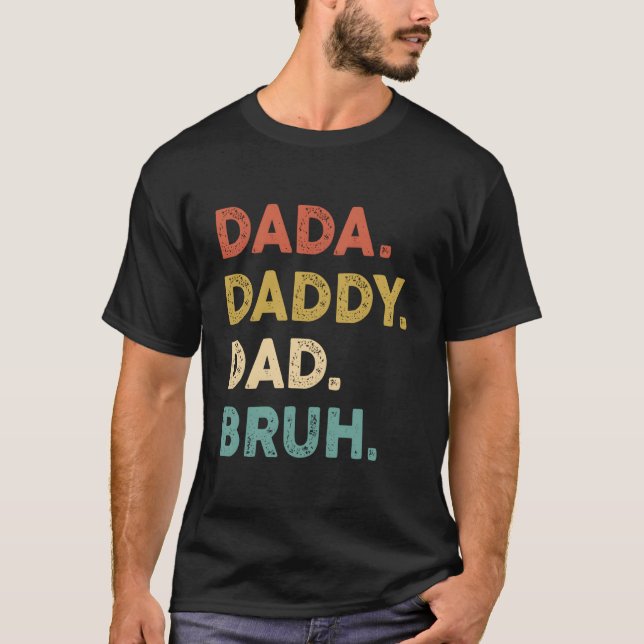 Camiseta Dada Daddy Dad Bruh Humor Fathers Day (Anverso)