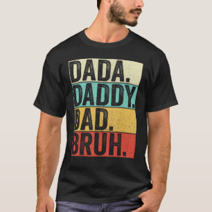 Camiseta Dada Daddy Dad Bruh Husband Hombres Día del Padre