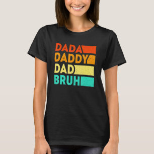 Camiseta Dada Daddy Dad Bruh Papa Padres Day from Son Dau