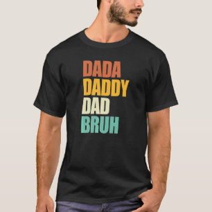 Camiseta Dada Daddy Dad Bruh Retro Día del Padre